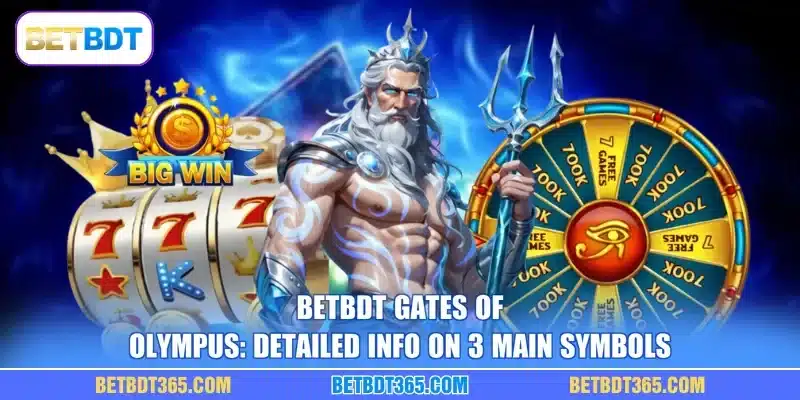BETBDT Gates Of Olympus: Detailed Info On 3 Main Symbols