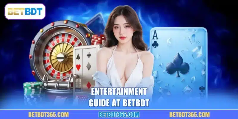 Entertainment guide at BETBDT