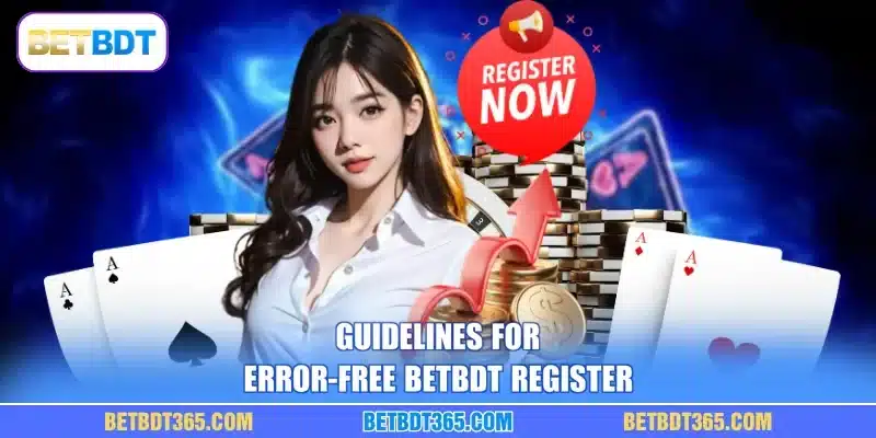 Guidelines for error-free BETBDT register