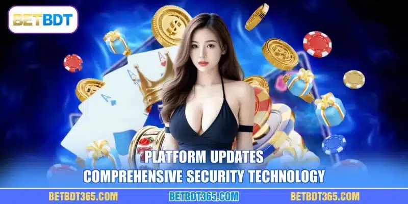 Platform updates comprehensive security technology