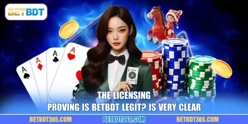 The licensing proving is BETBDT legit? is very clear